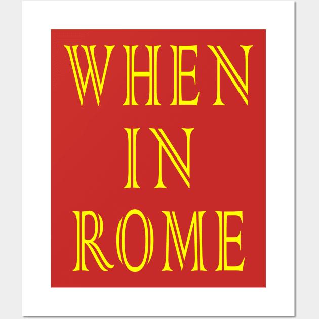 When in Rome Wall Art by Lyvershop